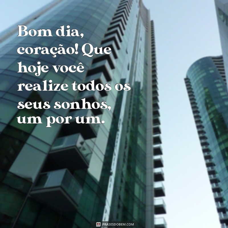 Frases Lindas de Bom Dia para Encantar o Seu Amor 