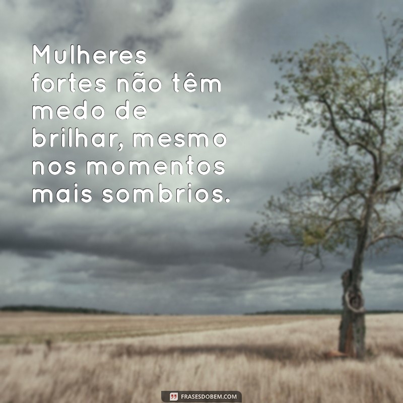 Frases Inspiradoras para Celebrar o Dia Internacional da Mulher 