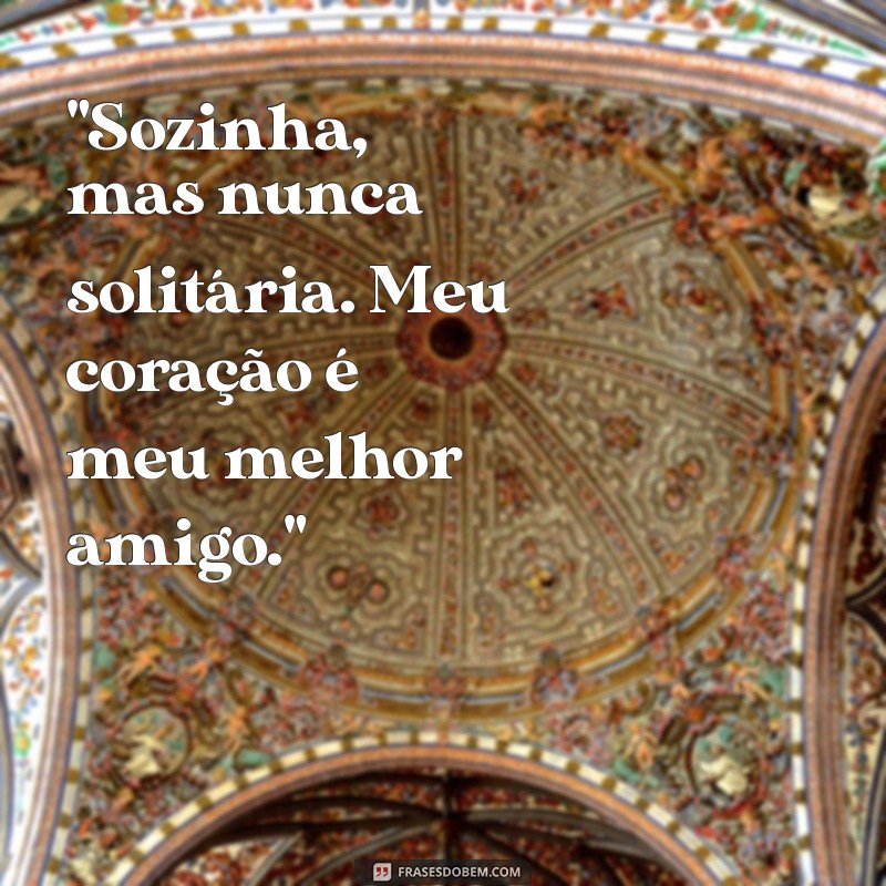 frases para status facebook sozinha 