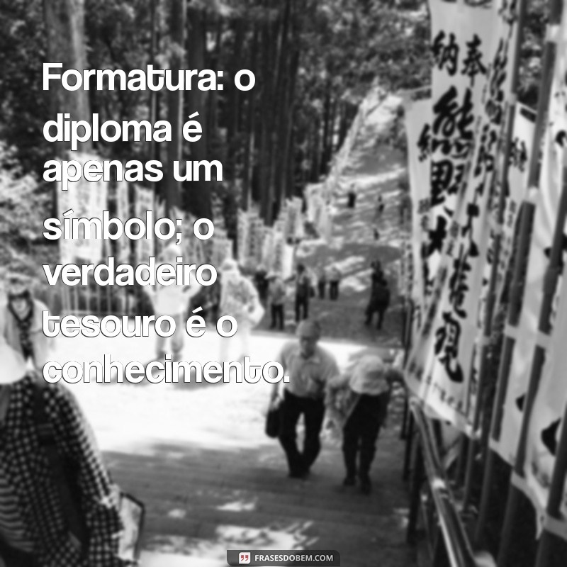 Frases Inspiradoras de Formatura para Compartilhar no Tumblr 