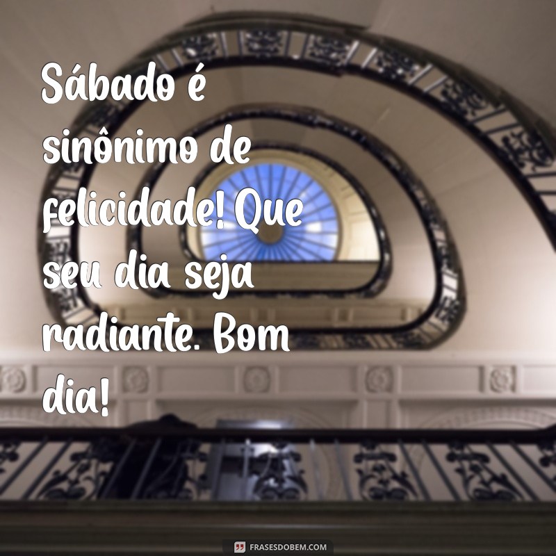 Melhores Mensagens de Bom Dia para Sábado no WhatsApp: Inspire Seus Amigos! 