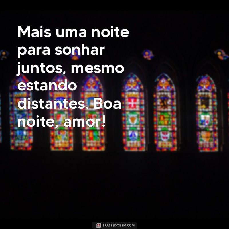 10 Mensagens de Boa Noite Românticas para Surpreender seu Namorado 