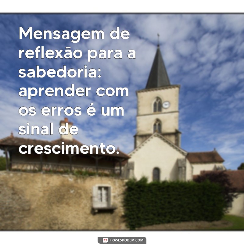 Mensagens de Reflexão para Inspirar Seu Dia: Palavras que Transformam 