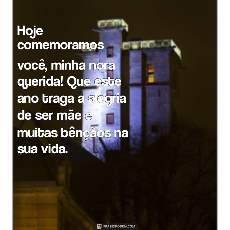 Mensagens Emocionantes de Aniversário para Nora Grávida: Celebre com Amor! 