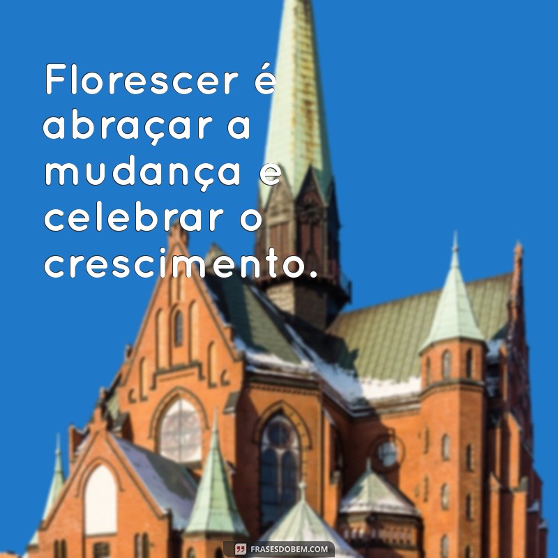 Mensagens Inspiradoras para Florescer: Cultivando a Alegria e a Esperança 