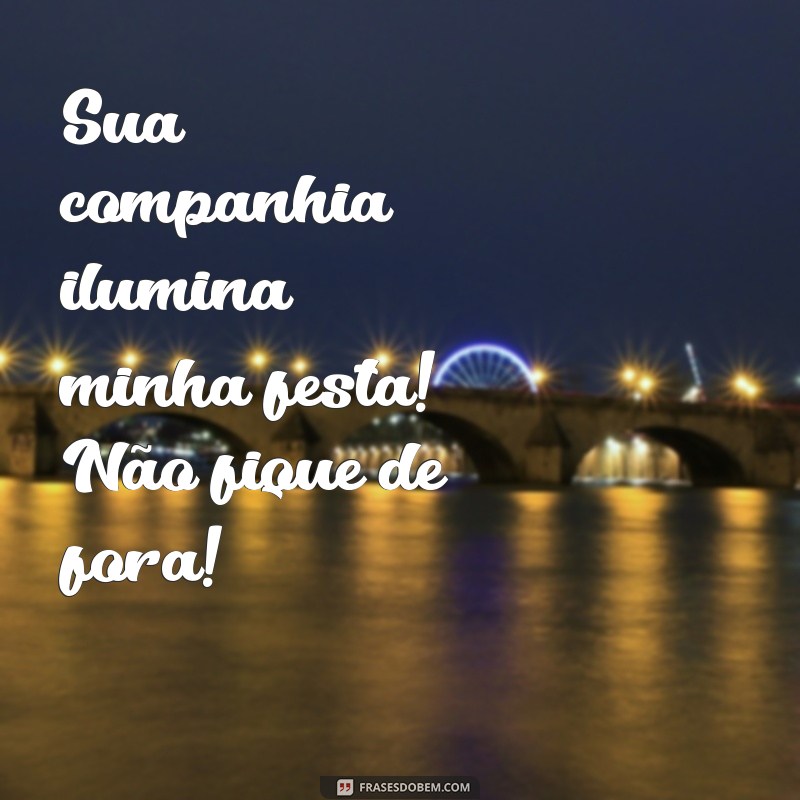 Frases Criativas para Convites de Aniversário: Inspire-se e Celebre com Estilo! 