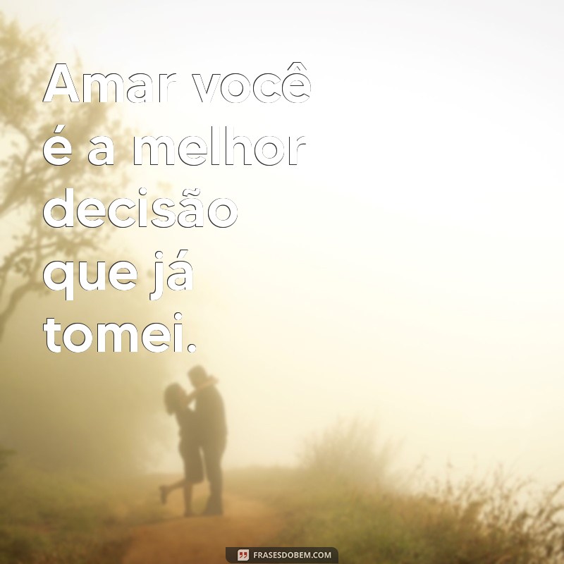 Frases Inspiradoras para Celebrar o Amor da Sua Vida 