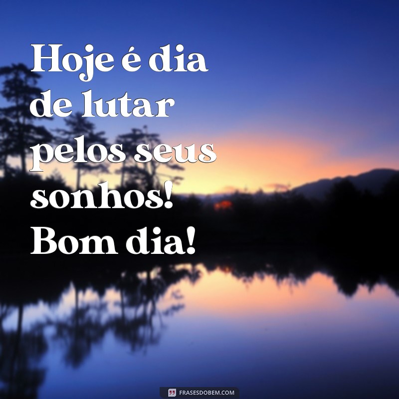 Bom Dia Forte: Energize sua Manhã com Frases Inspiradoras 