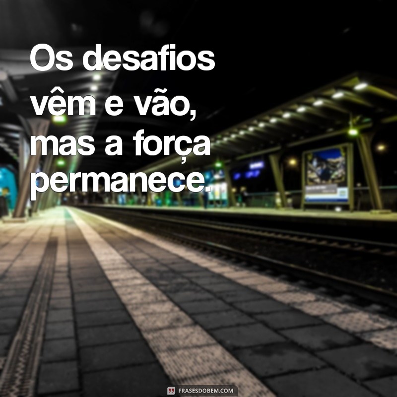 Frases Inspiradoras sobre a Impermanência: Tudo Passa 