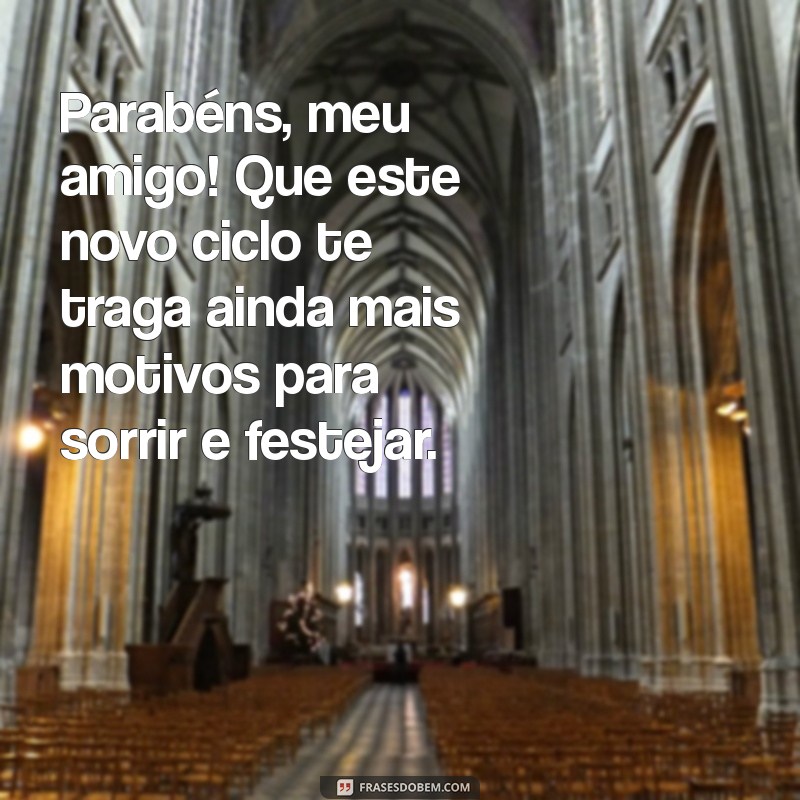 Mensagens de Aniversário para Amigos: Celebre com Palavras que Tocam o Coração 