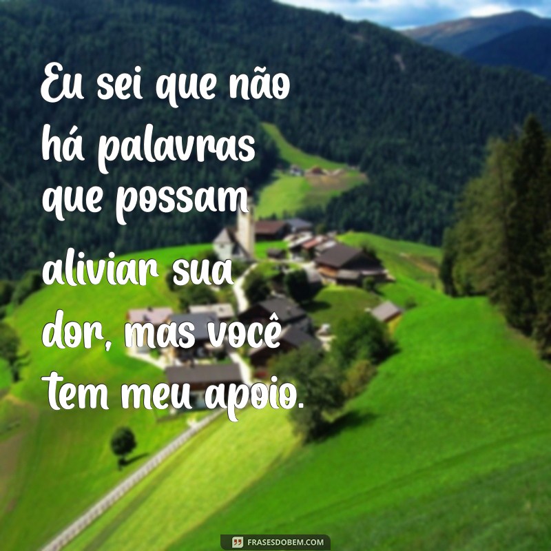 Como Confortar um Amigo em Luto pela Mãe: Mensagens e Frases de Apoio 