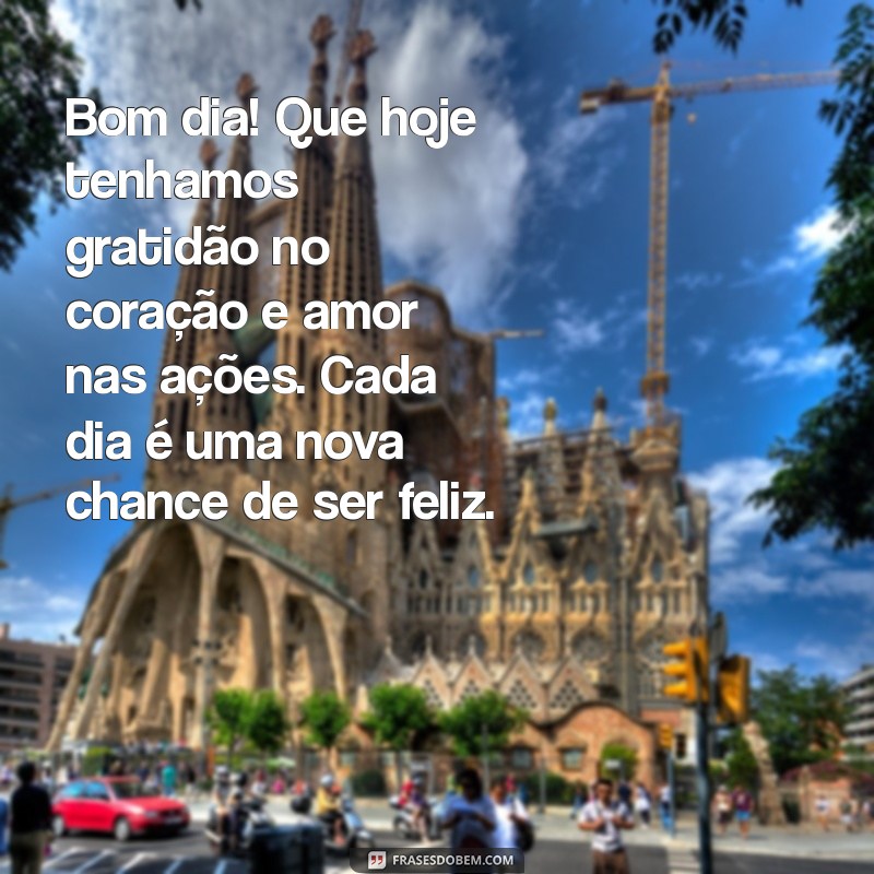 10 Mensagens de Bom Dia para Expressar Gratidão e Alegria 