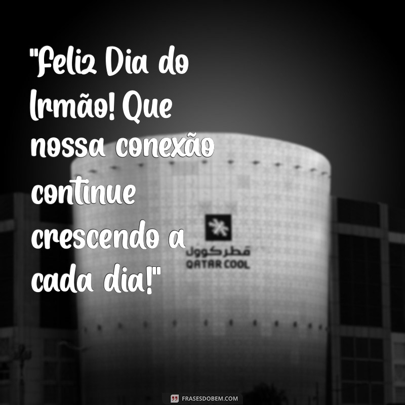 dia do irmão mensagens 