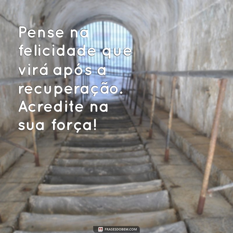 Frases Inspiradoras para Acalmar Antes da Cirurgia: Tudo Vai Dar Certo! 