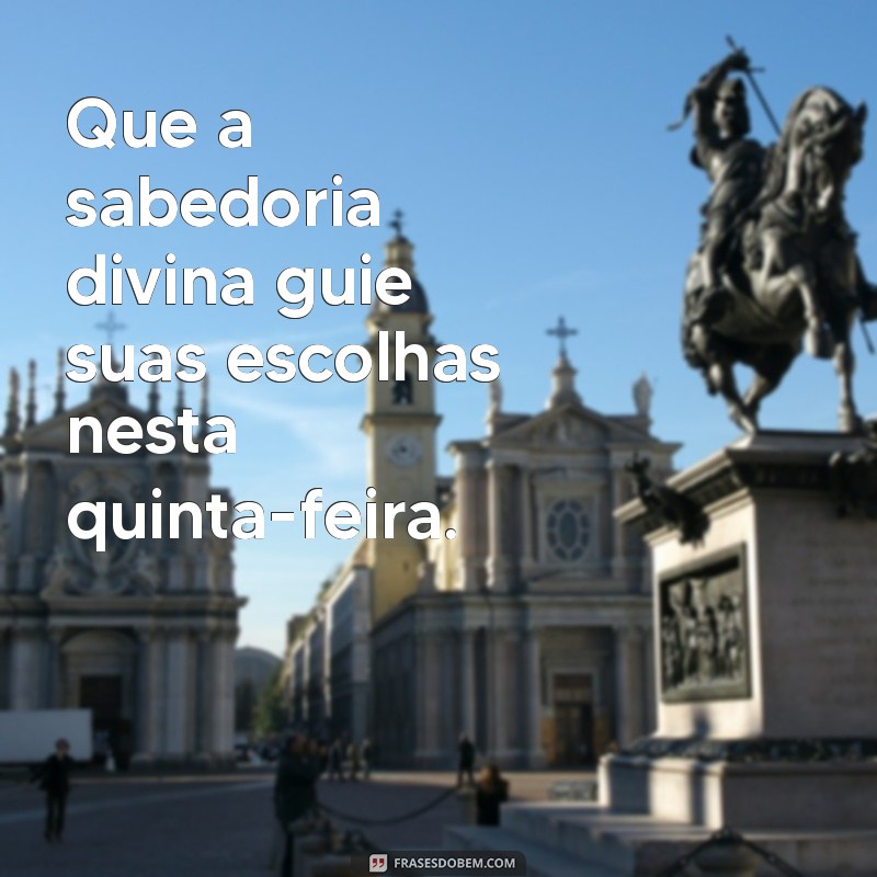 Frases Inspiradoras para uma Quinta-Feira Abençoada por Deus 