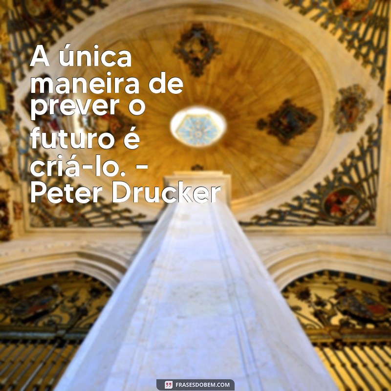 Frases Inspiradoras de Grandes Pensadores para Transformar sua Vida 