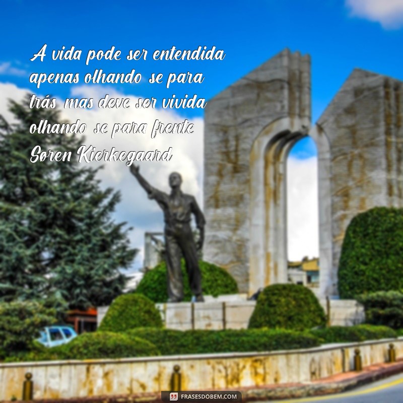 Frases Inspiradoras de Grandes Pensadores para Transformar sua Vida 