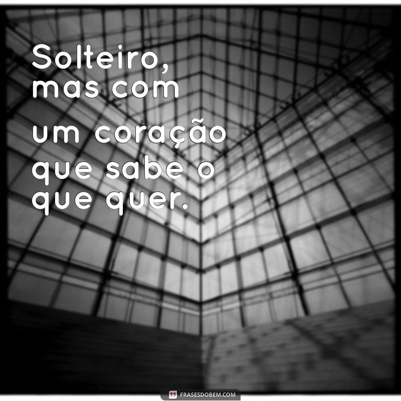 Solteiro, mas Não Disponível: Entenda o Que Isso Significa e Como Lidar 