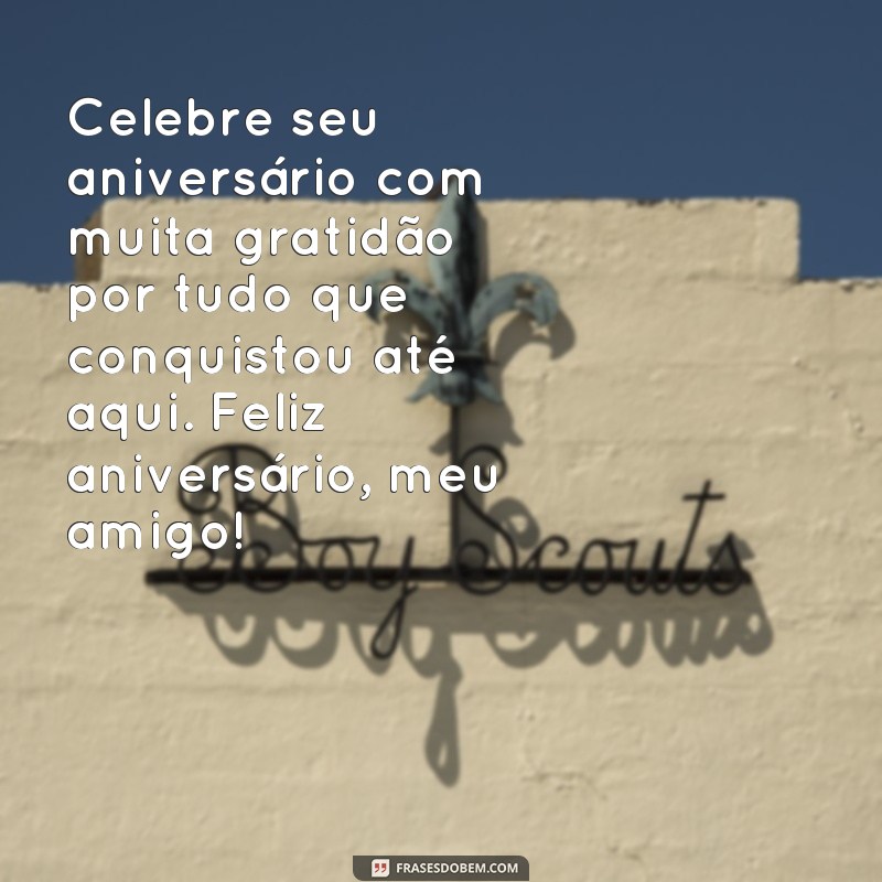 Descubra as melhores frases de aniversário para surpreender seu amigo com muito carinho! 