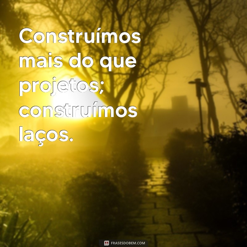 Frases Inspiradoras para Motivar o Trabalho em Grupo 