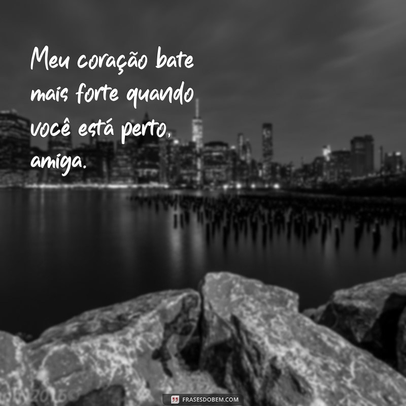 Descubra as melhores frases de amigos que se tornam mais que amigos 