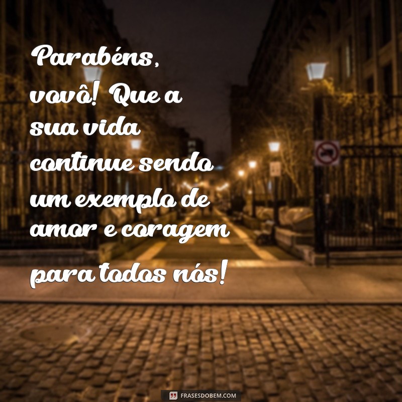 Mensagens Emocionantes de Aniversário para Celebrar o Vovô Especial 