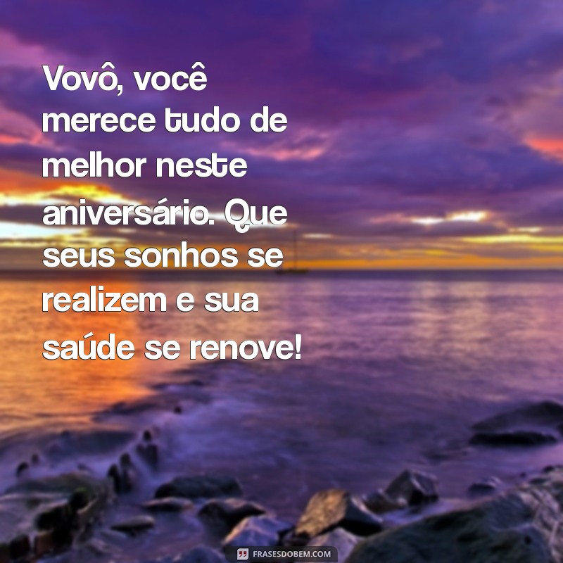 Mensagens Emocionantes de Aniversário para Celebrar o Vovô Especial 