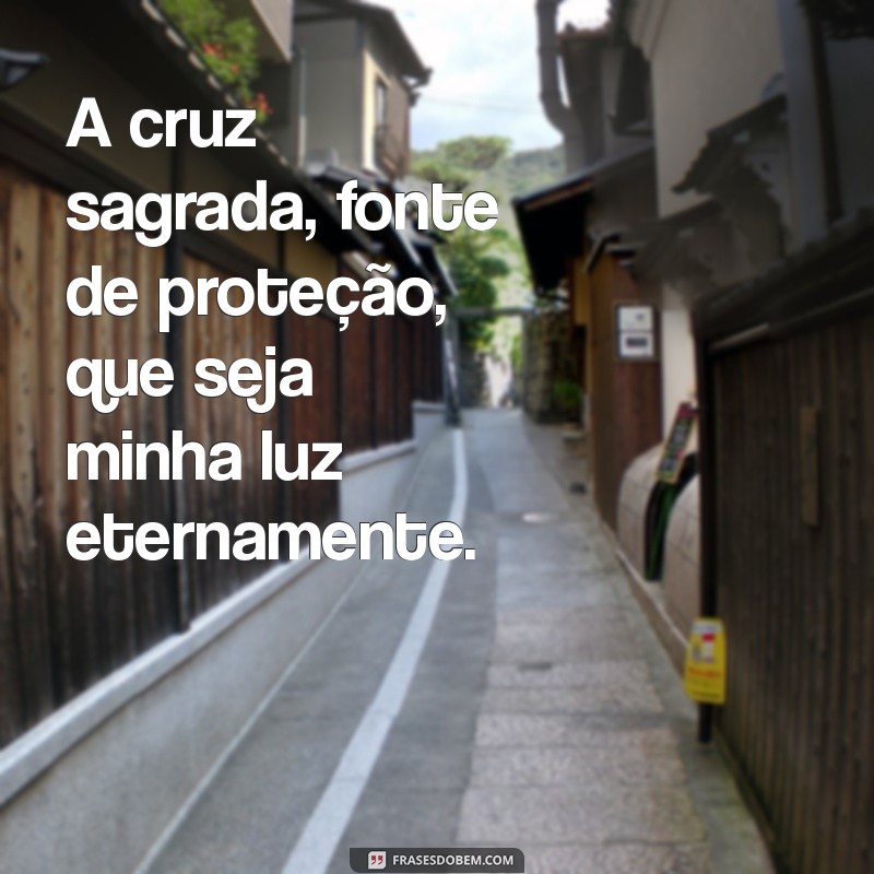 Encontre Luz e Proteção: A Oração da Cruz Sagrada 