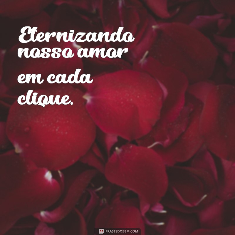 As Melhores Frases para Legendar Fotos com Seu Namorado 