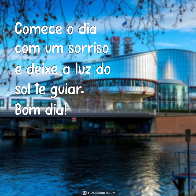 Comece Seu Dia com Energia: Frases de Bom Dia com Sol e Alegria 