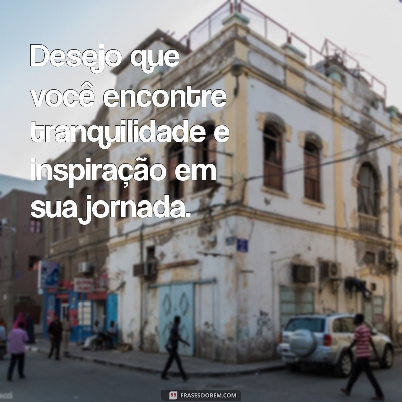 Mensagens Inspiradoras para Desejar uma Boa Viagem 