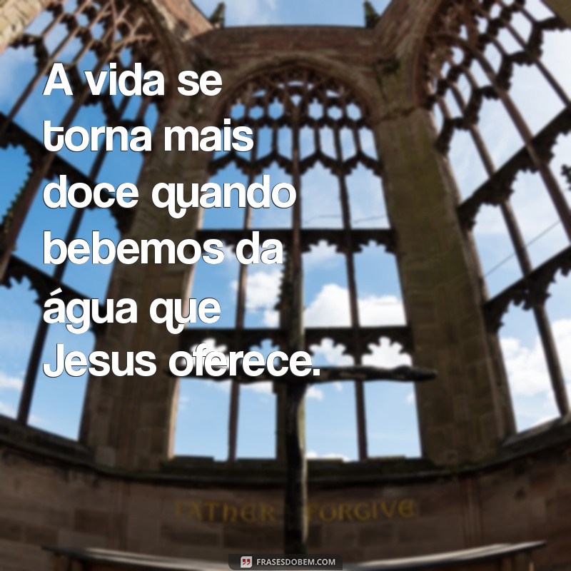 Descubra o Significado de Jesus como a Água da Vida: Espiritualidade e Renovação 