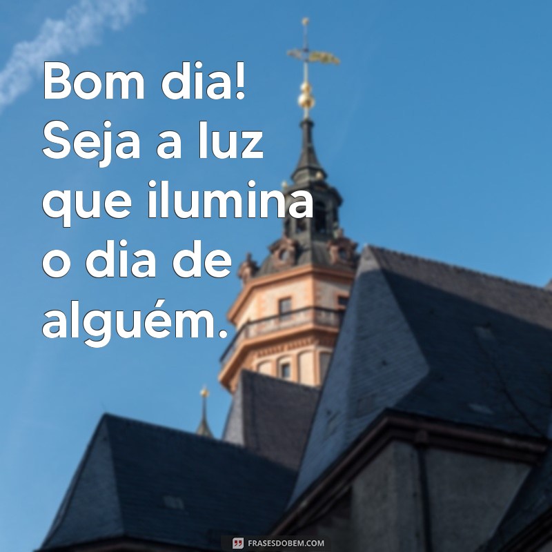 Mensagens Inspiradoras de Bom Dia para Começar o Dia com Positividade 