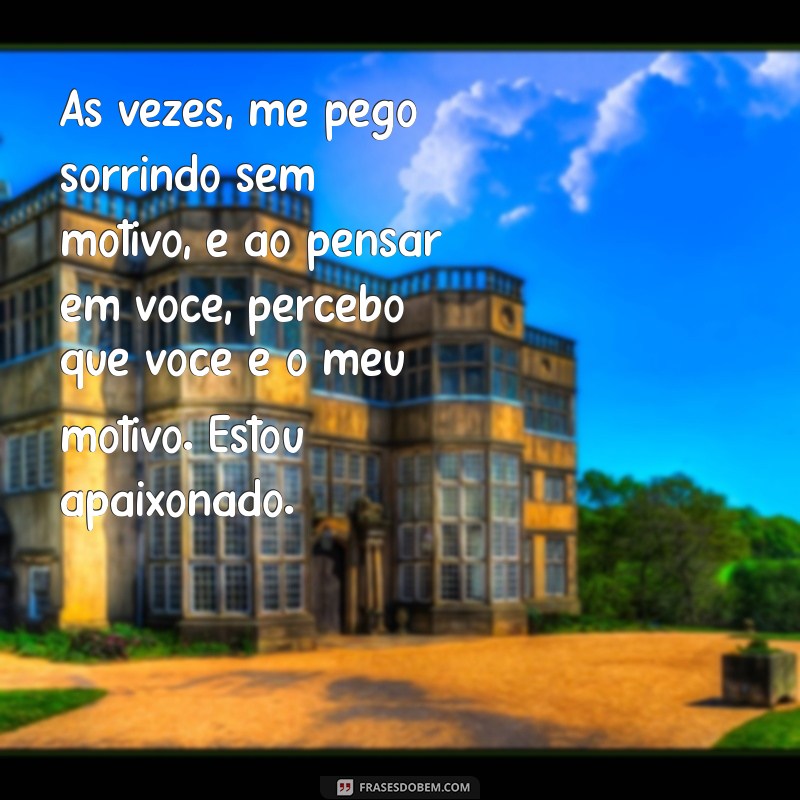 Como Expressar Seu Amor: Frases Incríveis para Dizer Estou Apaixonado por Você 