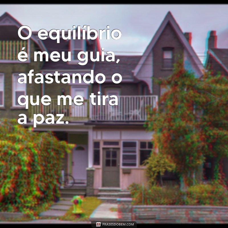 Como Fugir das Coisas que Perturbam Sua Paz Interior: Dicas e Reflexões 