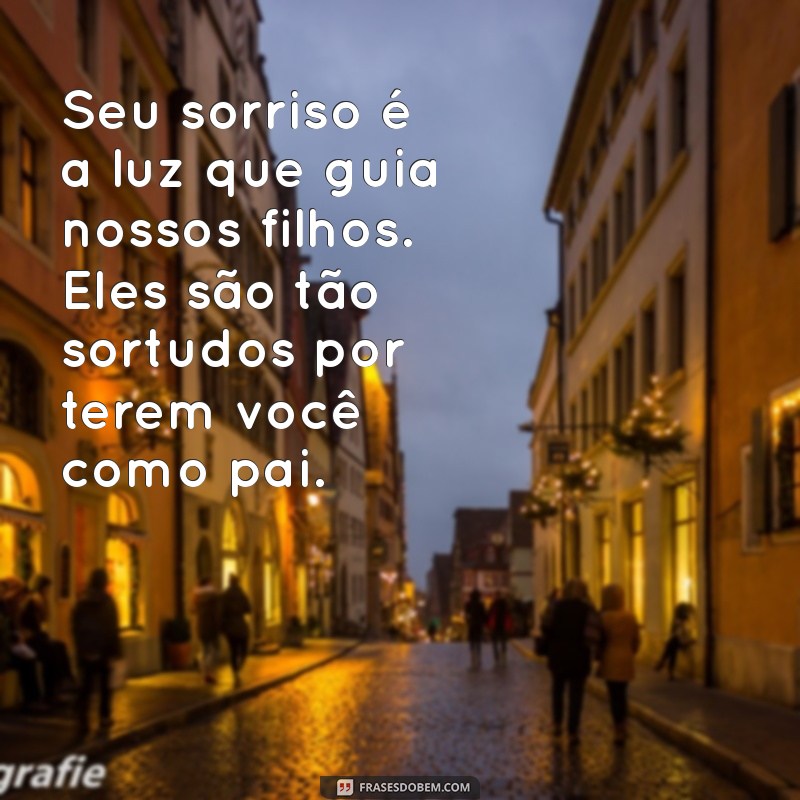 Mensagens Emocionantes para o Pai dos Meus Filhos: Demonstre seu Amor e Gratidão 