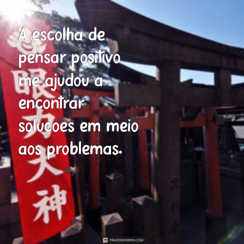 Transforme Seus Pensamentos: Frases Inspiradoras que Mudaram Minha Perspectiva 