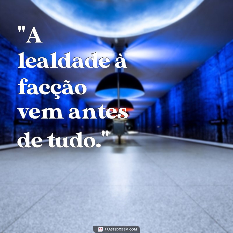 frases de facção 