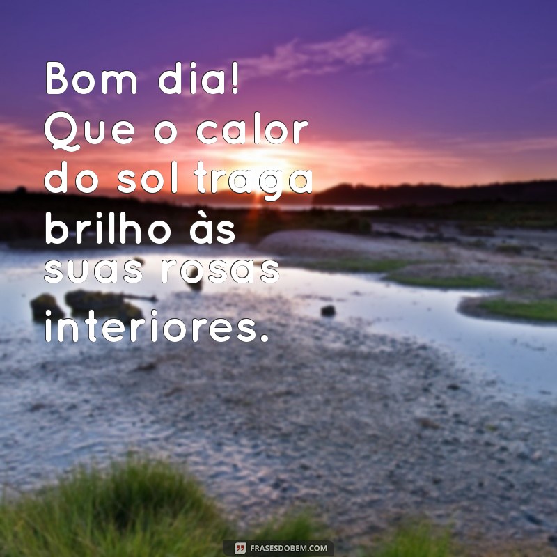 Comece Seu Dia com Positividade: Frases Inspiradoras de Bom Dia com Rosa 