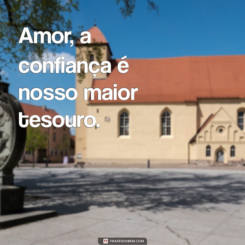 Amor Verdadeiro: Como Construir Confiança e Evitar Desilusões 