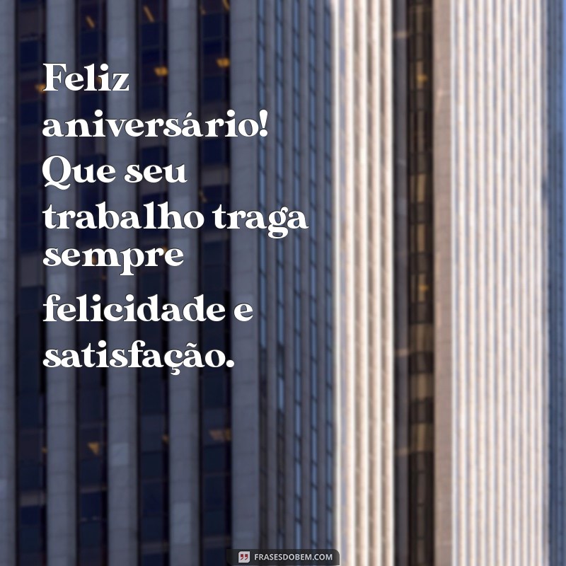 Mensagens de Aniversário Criativas para Colegas de Trabalho: Dicas e Exemplos 