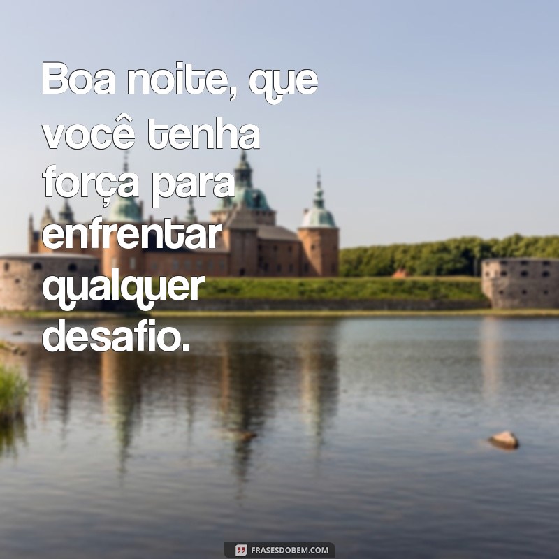 Descubra as melhores frases de boa noite para encantar seus amigos e familiares 