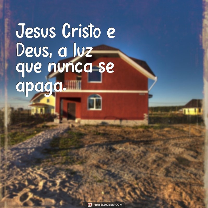 Jesus Cristo: A Divindade e Seu Papel na Fé Cristã 