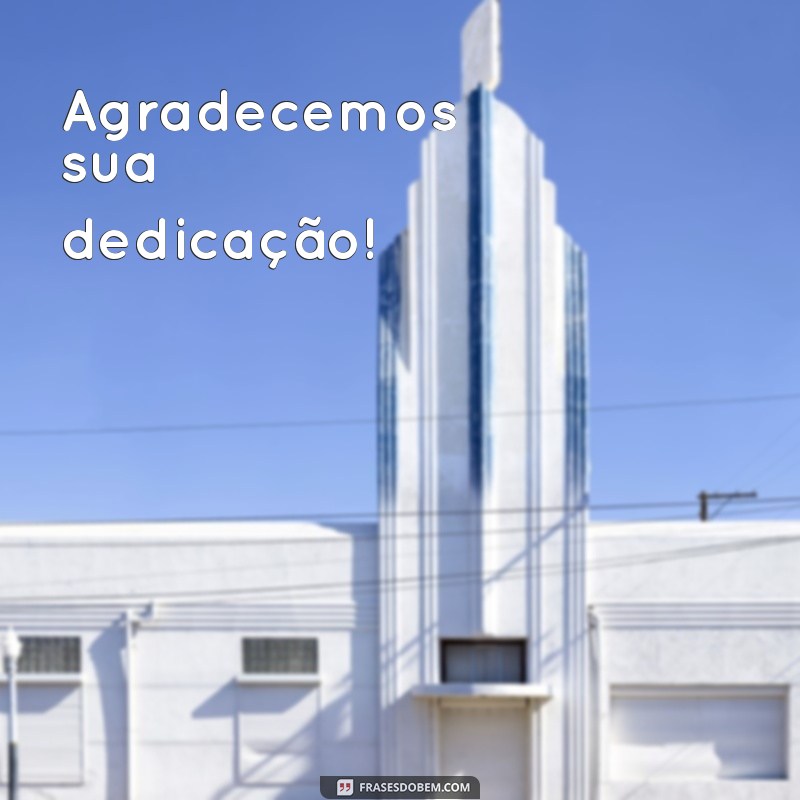 Como Agradecer Pela Participação: Frases e Dicas Inspiradoras 