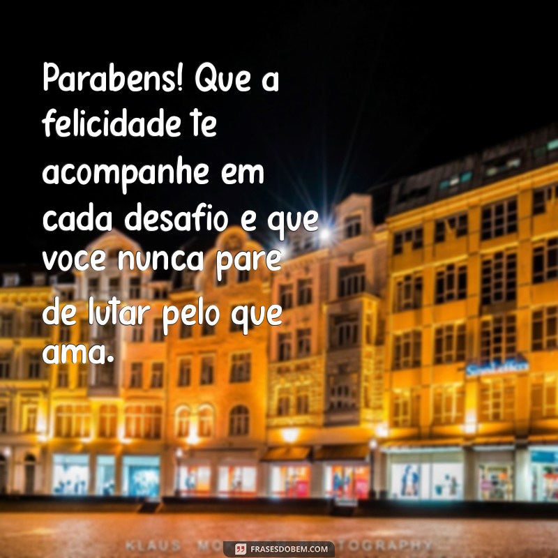 Mensagens Motivacionais para Desejar um Feliz Aniversário: Inspire e Celebre! 