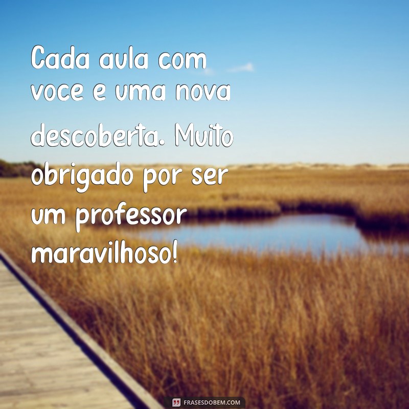 Frases Inspiradoras de Agradecimento para Professores: Reconheça o Seu Trabalho! 