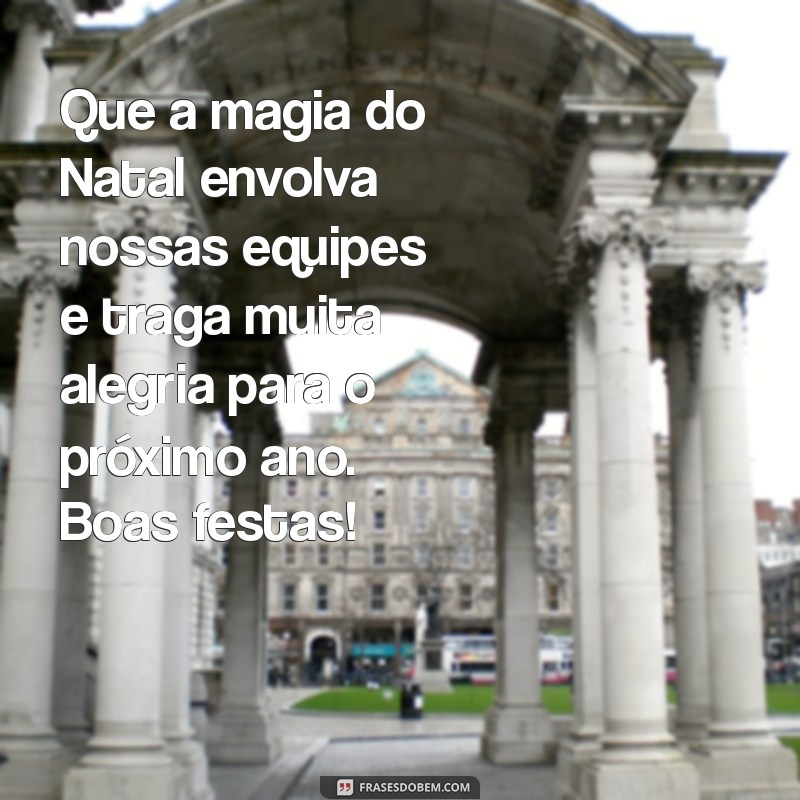 Mensagens de Natal para Empresas: Inspire e Encante Seus Colaboradores 