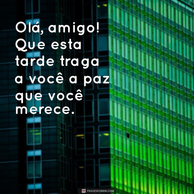 Mensagens Inspiradoras de Boa Tarde para Compartilhar com Amigos 