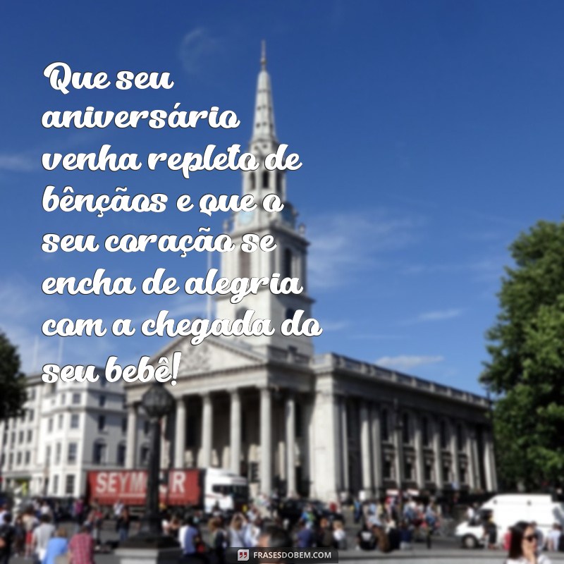 Mensagens Emocionantes de Aniversário para Filhas Grávidas: Celebre Essa Fase Especial 