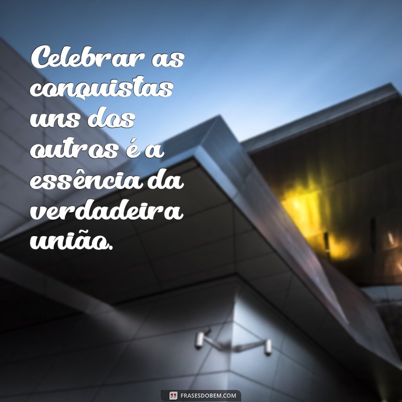 Frases Inspiradoras para Fortalecer os Laços Familiares 